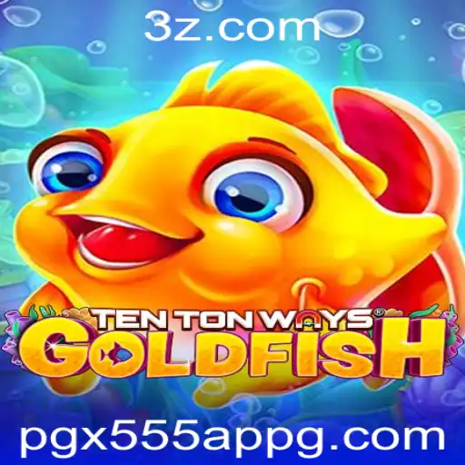 Descubra o Fascinante Mundo do Jogo TenTonWaysGoldfish com a Palavra-chave pgx555 app