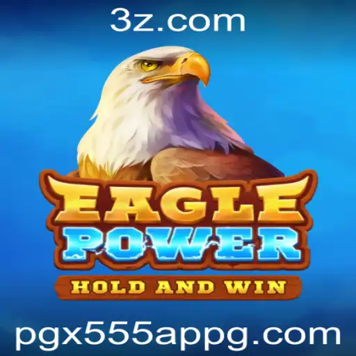 Descubra EaglePower: Um Jogo Imersivo no Universo pgx555 app